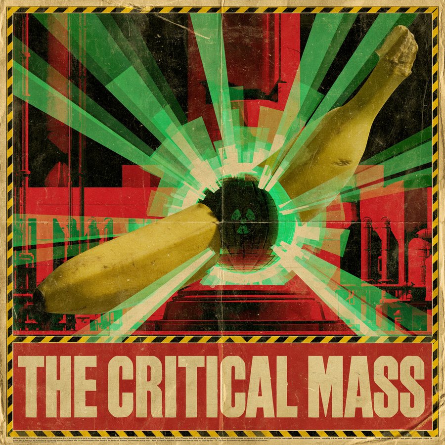 Constructivist propaganda poster of a banana as a glowing reactor core radiating green light, hazard-stripe border, headlined THE CRITICAL MASS